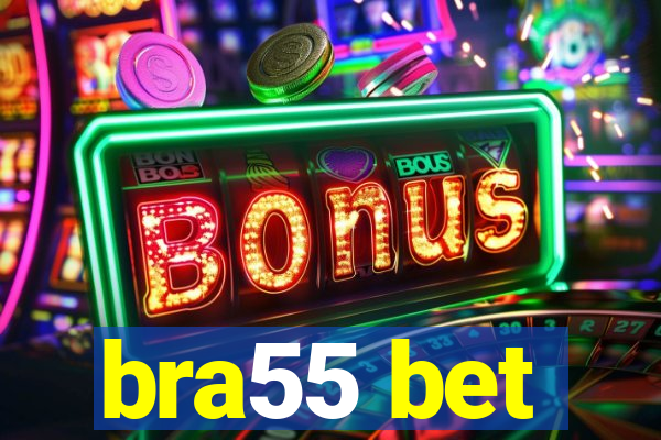 bra55 bet